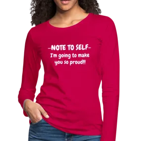 Note to Self Long Sleeve T-Shirt